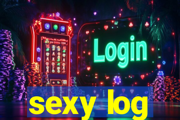 sexy log