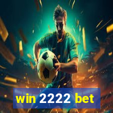 win 2222 bet