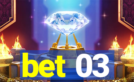 bet 03