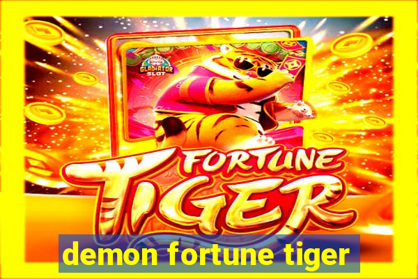 demon fortune tiger