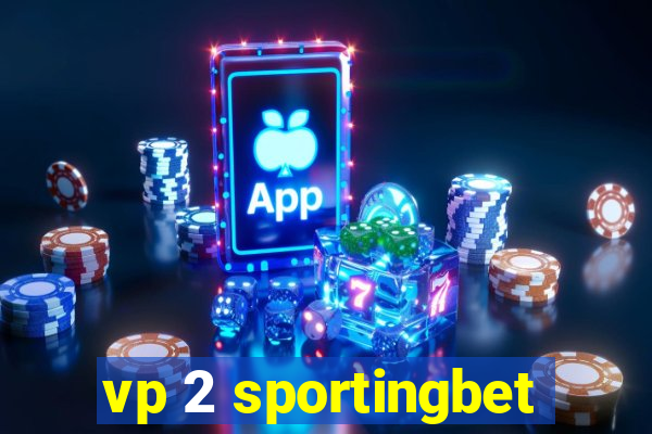 vp 2 sportingbet