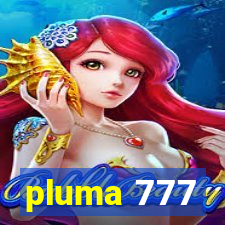 pluma 777