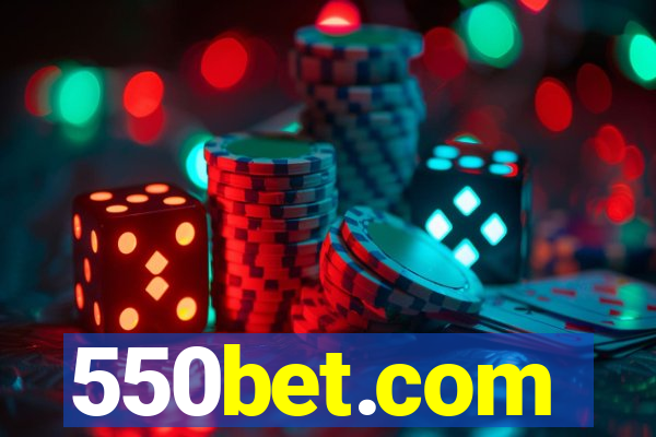 550bet.com