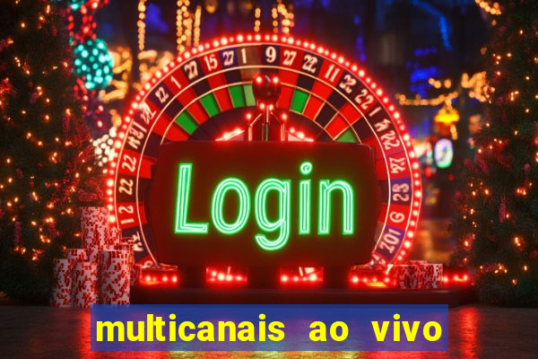 multicanais ao vivo jogo do flamengo