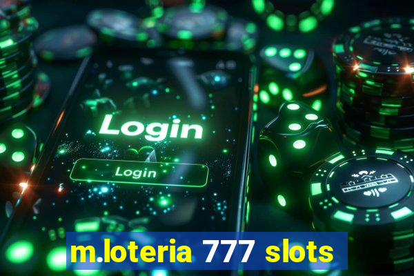 m.loteria 777 slots