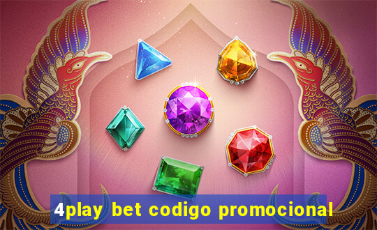 4play bet codigo promocional