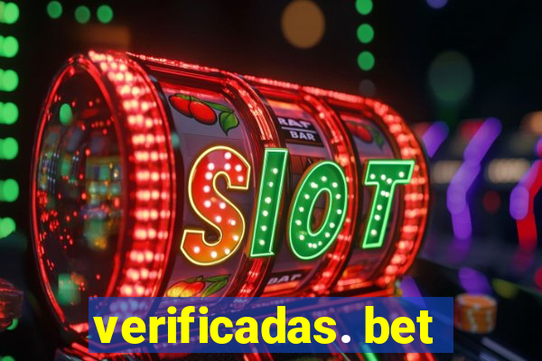 verificadas. bet