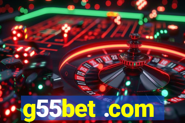 g55bet .com