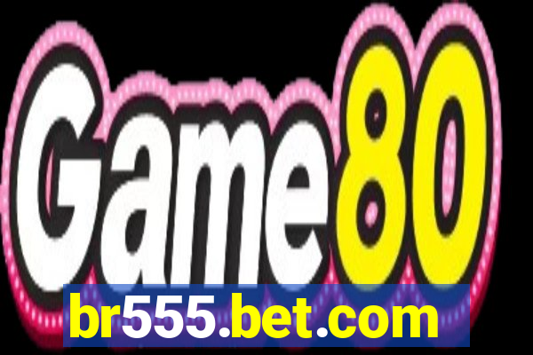 br555.bet.com