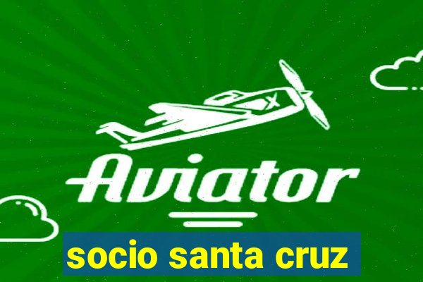 socio santa cruz