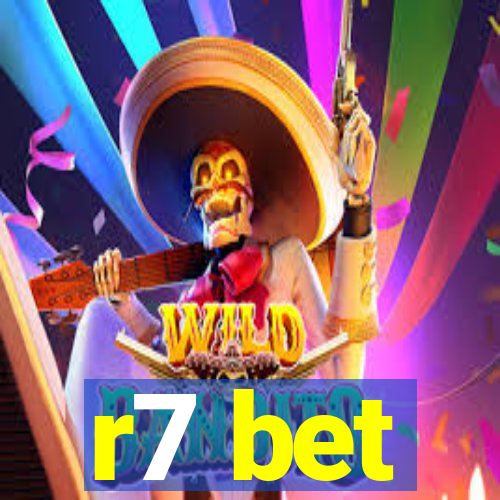 r7 bet