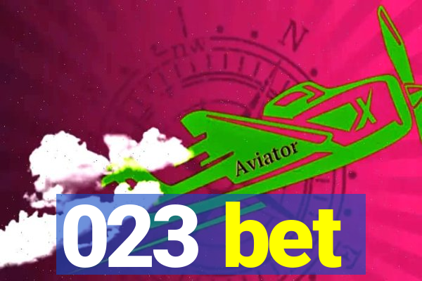 023 bet