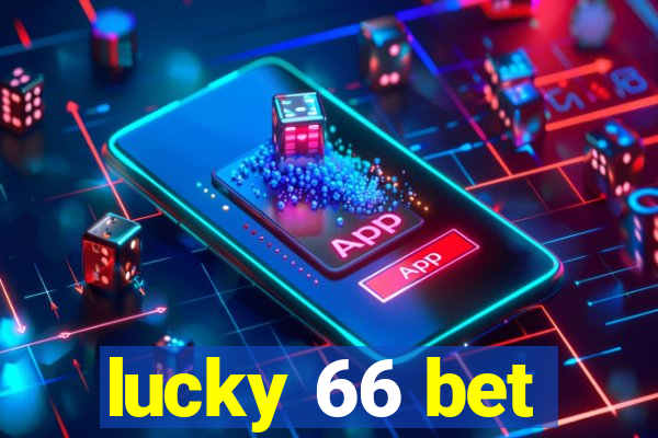 lucky 66 bet