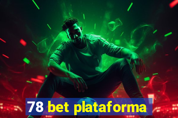 78 bet plataforma