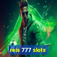 reis 777 slots