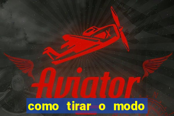 como tirar o modo demonstra  o da tv philco