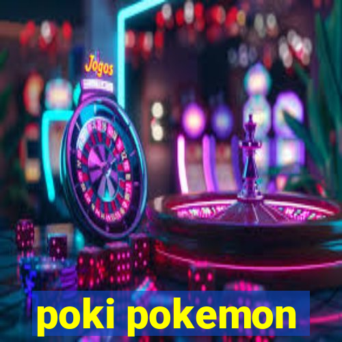 poki pokemon