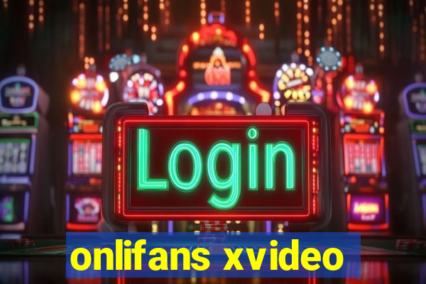 onlifans xvideo