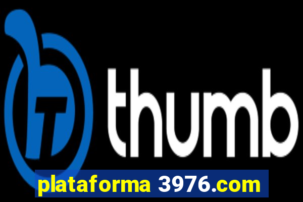 plataforma 3976.com