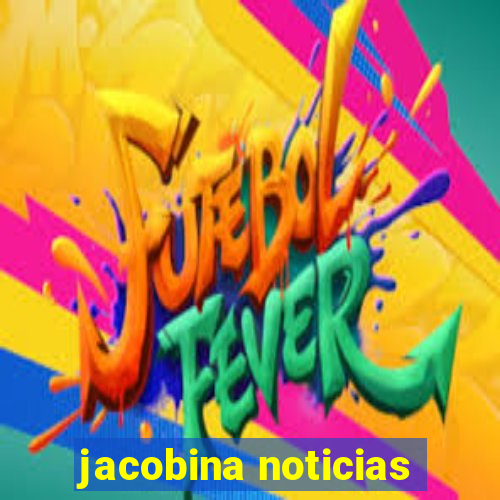 jacobina noticias