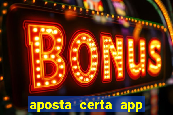 aposta certa app jogo do bicho