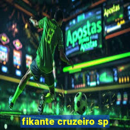 fikante cruzeiro sp