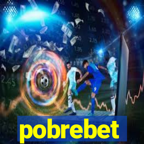 pobrebet