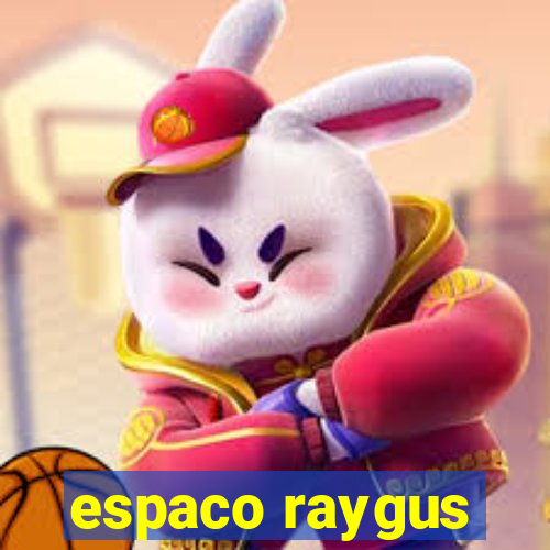 espaco raygus