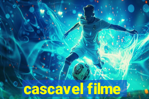 cascavel filme