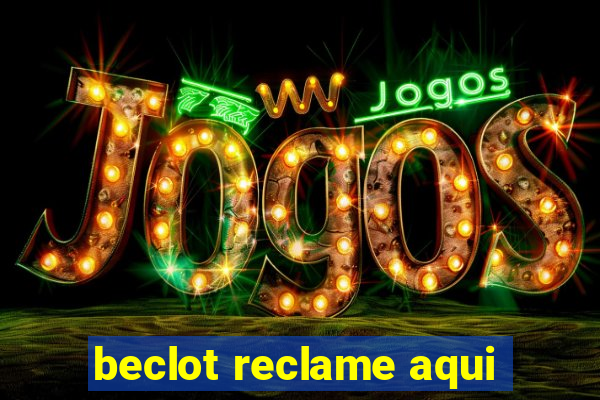 beclot reclame aqui