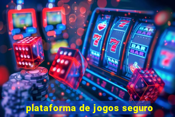 plataforma de jogos seguro