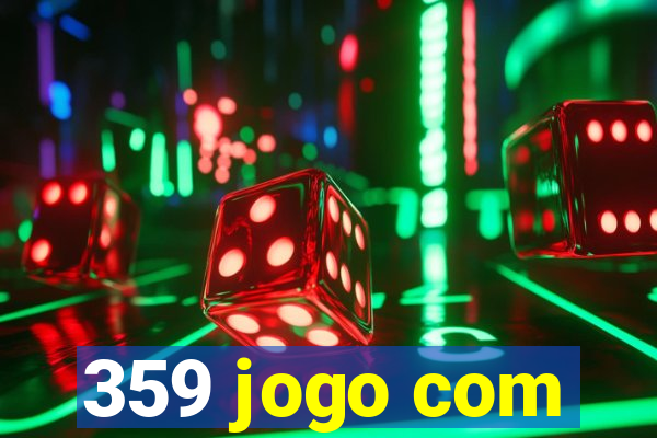 359 jogo com