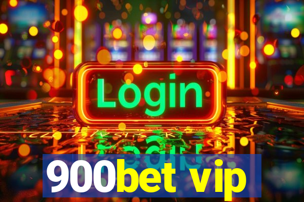 900bet vip