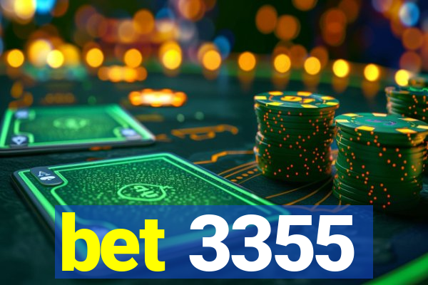 bet 3355