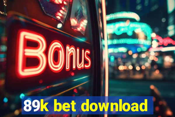 89k bet download