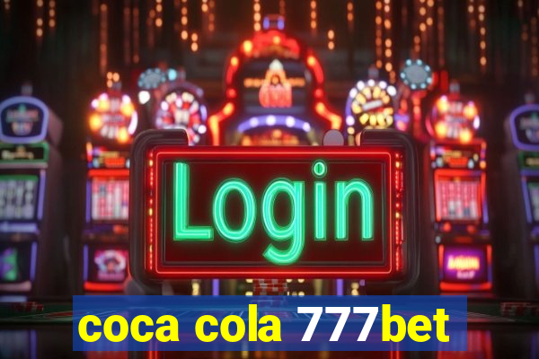 coca cola 777bet