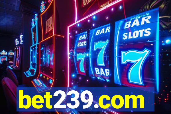 bet239.com