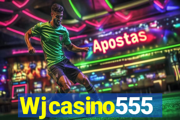 Wjcasino555