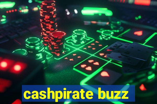 cashpirate buzz