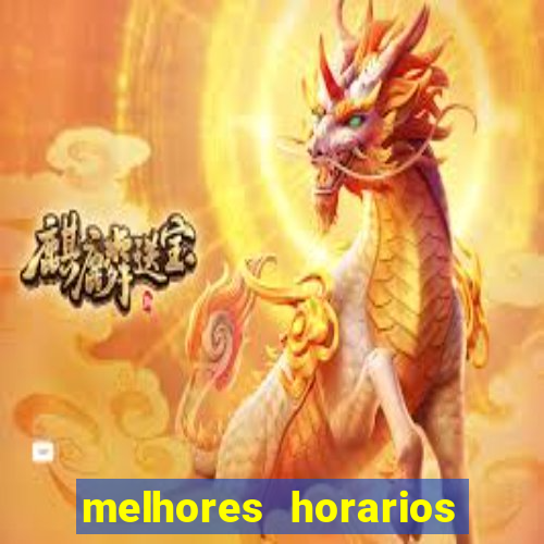 melhores horarios fortune dragon