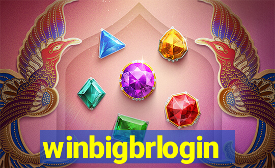 winbigbrlogin