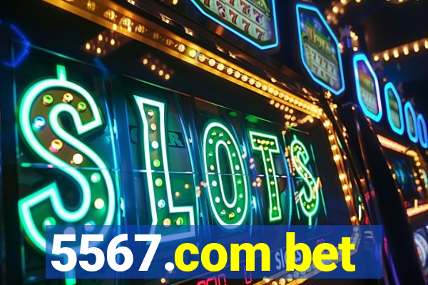 5567.com bet