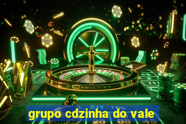 grupo cdzinha do vale