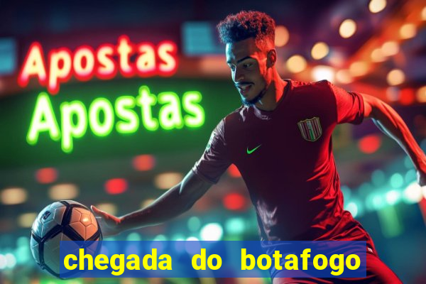 chegada do botafogo no rio de janeiro hoje