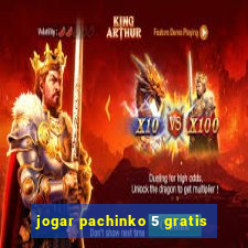 jogar pachinko 5 gratis