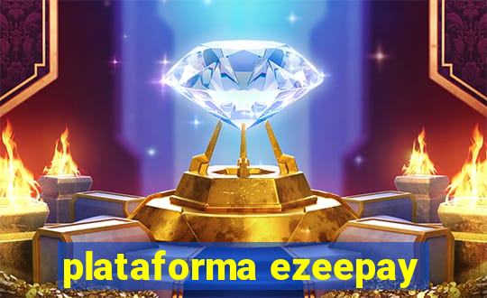 plataforma ezeepay