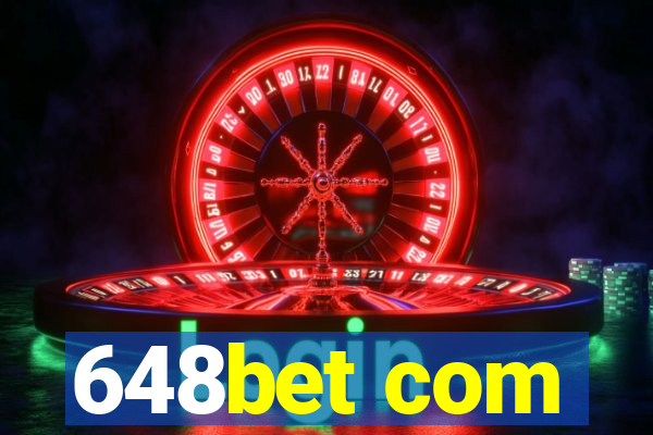 648bet com