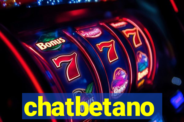 chatbetano