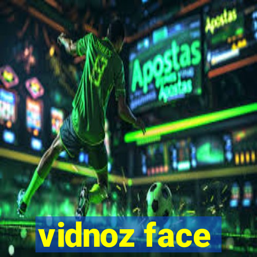 vidnoz face