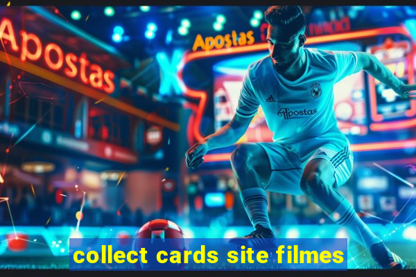 collect cards site filmes